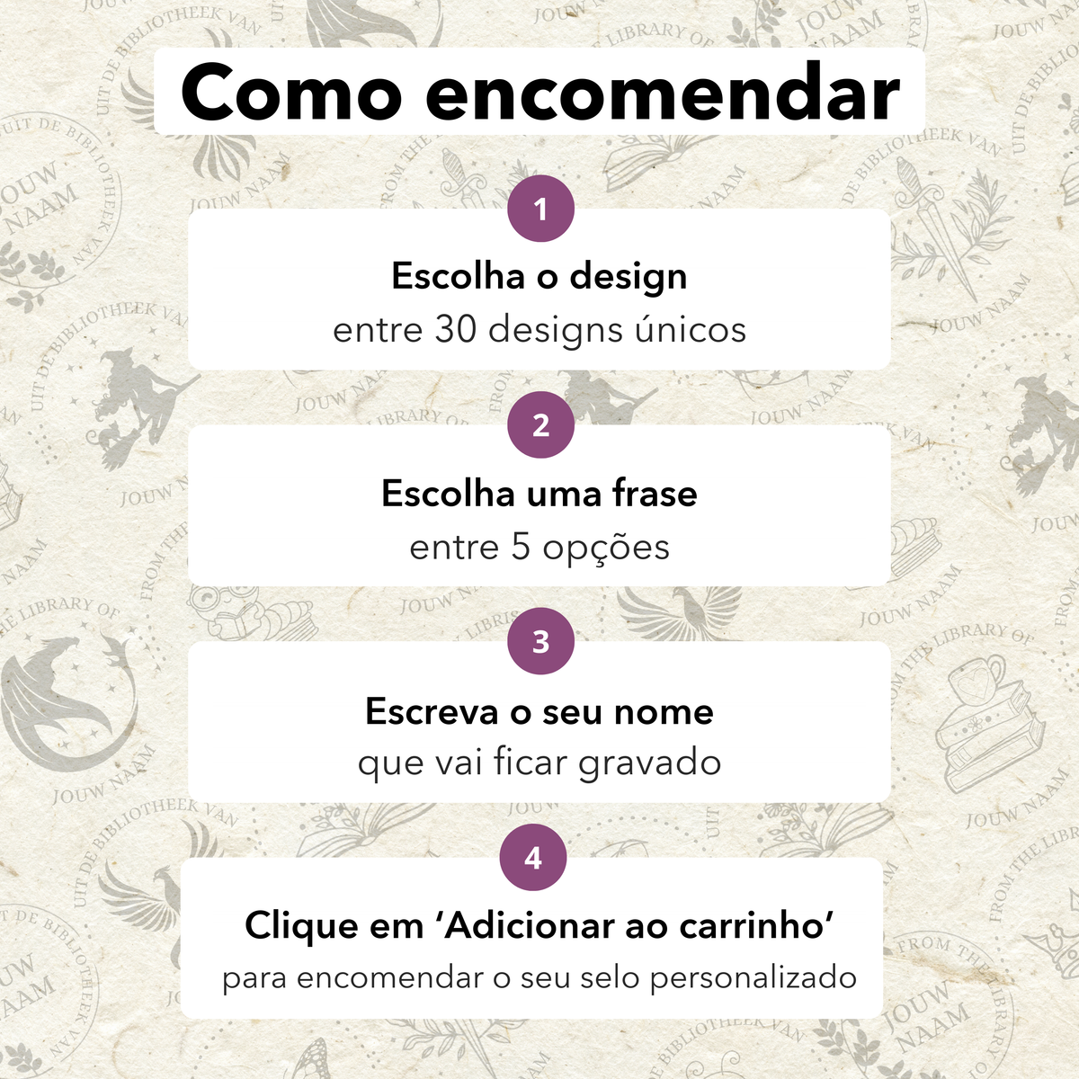 Como encomendar: escolha o design, escolha a frase, escreva o seu nome, adicione ao carrinho